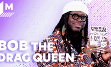 Bob the Drag Queen, 'Harriet Tubman: Live in Concert'