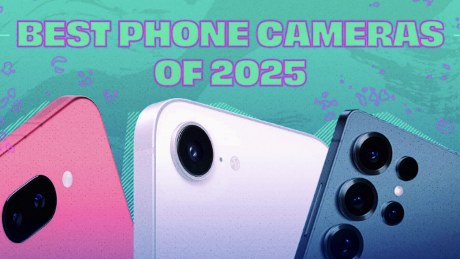 A Google Pixel 9a, iPhone 16e, and Samsung Galaxy S25 Ultra are shown, with emphasis on the cameras and text that reads 'best smartphone cameras of 2025'